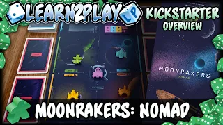 Learn to Play Presents: Moonrakers: Nomad expansion