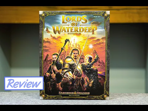 Who's in charge of Waterdeep? My thoughts on this D&D Board game!
