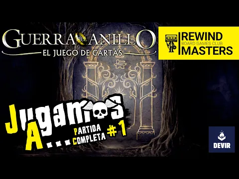 Jugamos a - GUERRA DEL ANILLO - EL JUEGO DE CARTAS #1 | 2J
