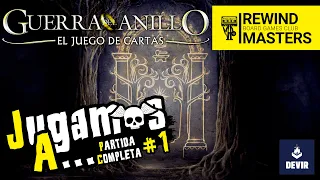 Jugamos a - GUERRA DEL ANILLO - EL JUEGO DE CARTAS #1 | 2J