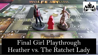 Final Girl Ratchet Lady at Wolfe Asylum Playthrough