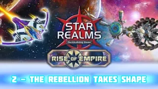 Star Realms Rise of Empire 2 The Rebellion Takes Shape