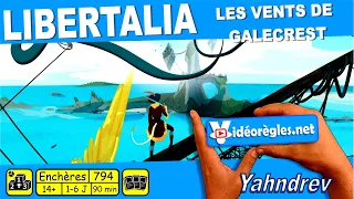 La Vidéorègle Complète 4K du Jeu LIBERTALIA Les Vents de Galecrest par Yahndrev