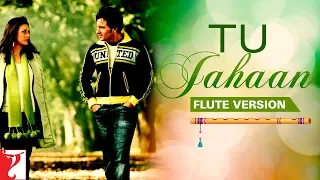 Flute Version | Tu Jahaan | Salaam Namaste | Vishal & Shekhar | Jaideep Sahni | Vijay Tambe