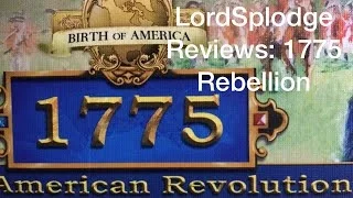 1775 Rebellion: A Lordsplodge Review
