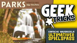 Parks Geektricks - Schnelle & einfache Hausregeln für noch mehr Spielspass