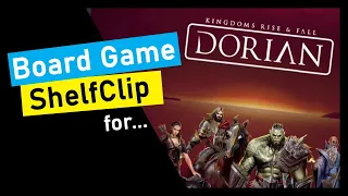 ShelfClips: Kingdoms Rise & Fall - Dorian (Short Preview)