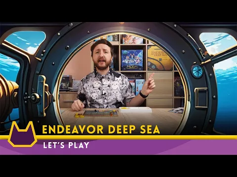 Endeavor: Deep Sea - Let's play