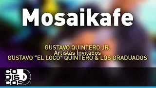Mosaikafe, Gustavo Quintero Jr - Audio