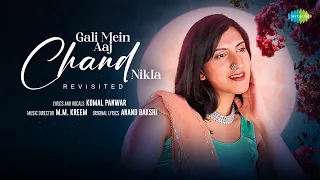 Gali Mein Aaj Chand Nikla - Revisited | Old Hindi Songs | Komal Panwar | Saregama Recreations