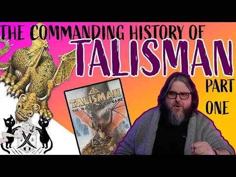 History of Talisman - Part One | Boardgame History