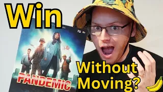 Pandemic - Win Without Moving - Is This Even Possible?