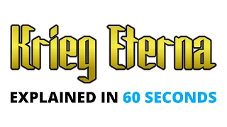 Krieg Eterna Explained in 60 Seconds