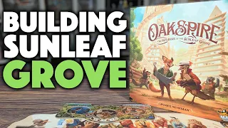 Oakspire Preview - Building Sunleaf Grove One Tableau at A Time