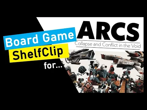 ShelfClips: ARCS: Collapse and Conflict in the Void (Short Board Game Preview)