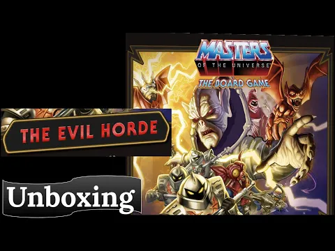 Masters of the Universe: The Board Game – The Evil Horde: Unboxing