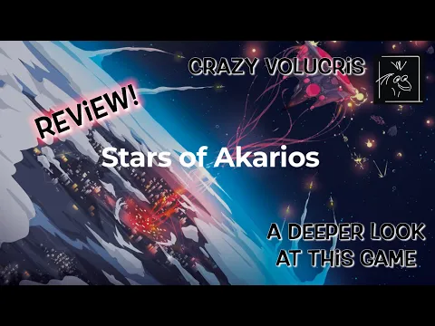 Stars of Akarios - a Deep Look at this Game (Review)