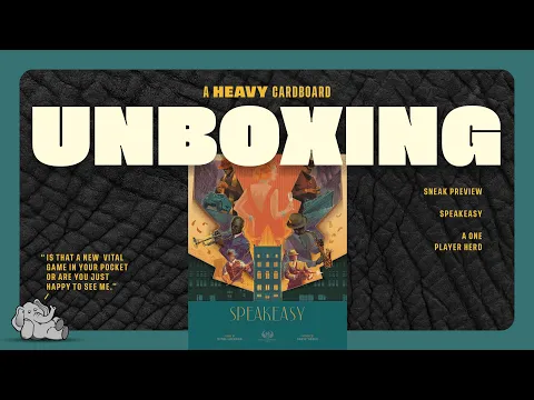 Speakeasy - Pre-production copy - Unboxing by Heavy Cardboard