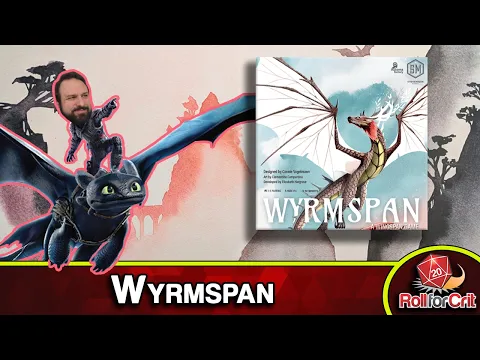 Wyrmspan Review | Through the Cardboard and Flames
