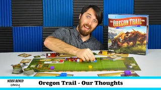 The Oregon Trail Game: Journey to Wilamette Valley - Our Thoughts (Board Game)
