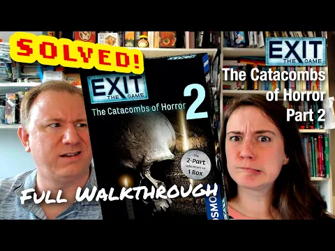 Solved! Exit the Game: The Catacombs of Horror Part 2: walkthrough & solution - Dr Gareth and Laura