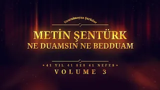 Metin Şentürk - Ne Duamsın Ne Bedduam - (Official Audio)