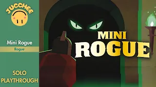 Mini Rogue | Solo Playthrough | Rogue