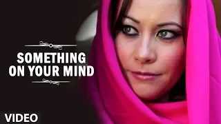 Something On Your Mind - Latest Music Video By Rashid Ali | 