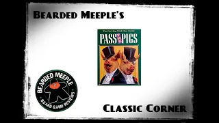 Bearded Meeple Overview : Pass the Pigs