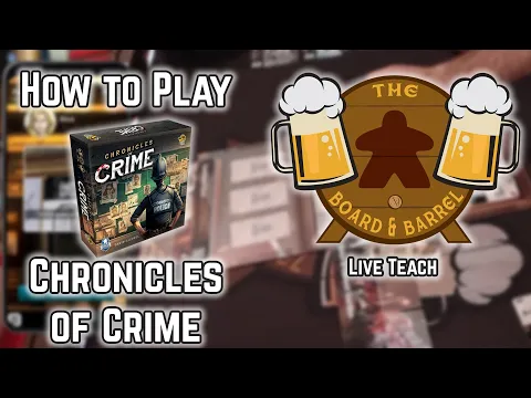 How to Play Chronicles of Crime (B&B Live Teach/Tutorial Playthrough)