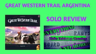 Great Western Trail Argentina Solo Review