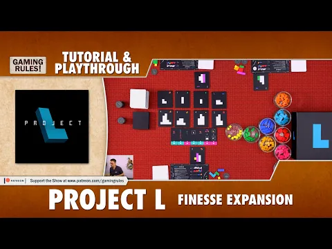 Project L - Tutorial & Playthrough with the Finesse expansion