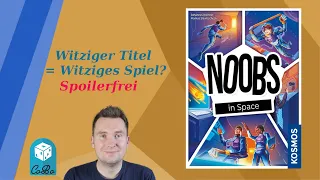 Noobs im Weltraum - Witziger Name = Witziges Kartenspiel? - spoilerfreie Review - 4K