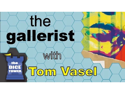 Gallerist Review - with Tom Vasel
