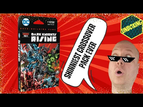 Dark Knights Rising Kickstarter Edition Crossover Pack 11 - A DC Deck-Building Game Unboxing