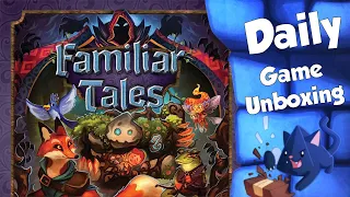 Familiar Tales - Daily Game Unboxing
