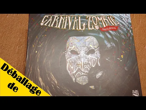 Déballage de Carnival Zombies 2ème Édition