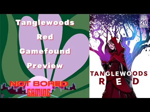 Tanglewoods: Red - Gamefound Preview - Not Bored Gaming