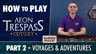 How to Play Aeon Trespass Odyssey - Part 2 - Voyages & Adventures