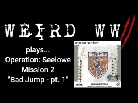 Dust Tactics - Operation: Seelowe Mission 2 "Bad Jump, pt. 1"