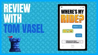 Where's My Ride Review with Tom Vasel