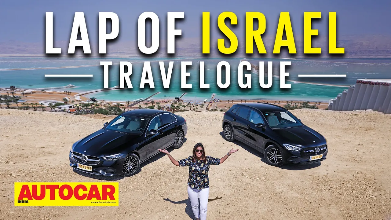 Lap of Israel Ep1 - Road trip across Israel in Mercedes-Benz GLA & C-Class | Travel | Autocar India