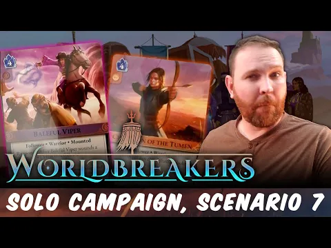 Worldbreakers Solo Campaign, Scenario 7