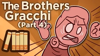 The Brothers Gracchi - Enter Gaius - Extra History - #4