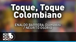 Toque, Toque Colombiano, La Combinación Vallenata - Audio