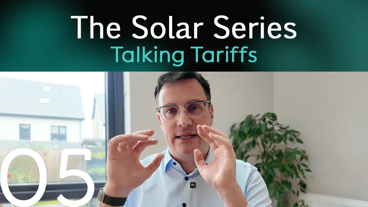The Solar Series Episode 5 - Talking Tariffs