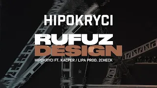 Rufuz ft. Kacper, Lipa - Hipokryci