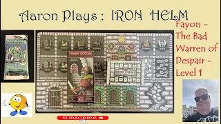 Iron Helm - Fayon - Warren of Despair - Level 1