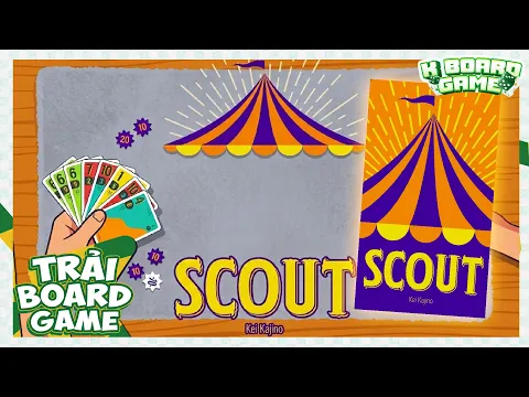 SCOUT: Trải nghiệm chơi (Game xếp bài gánh xiếc hack não) | K Board Game