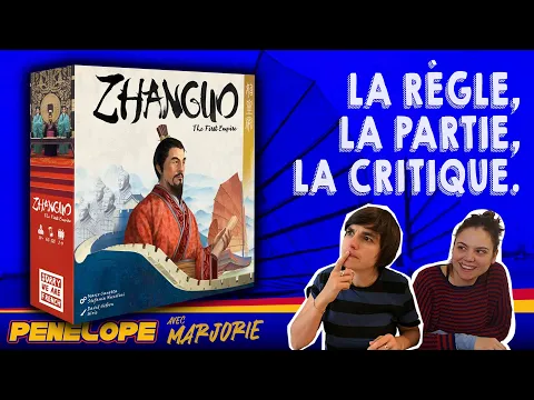 [ ZHANGUO : The First Empire ] - La règle, la partie, la critique !